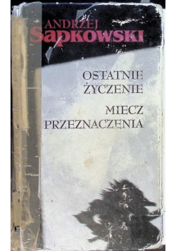 Ostatnie życzenie Miecz przeznaczenia