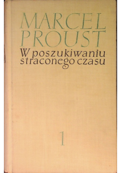 W poszukiwaniu straconego czasu Tom I