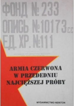 Armia Czerwona w przededniu najcięższej próby