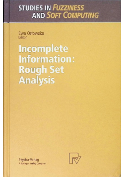 Incomplete Information: Rough Set Analysis