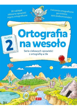 Ortografia na wesoło. Klasa 2