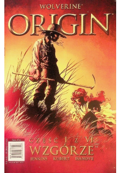 Wolverine Origin Część 1 Wzgórze