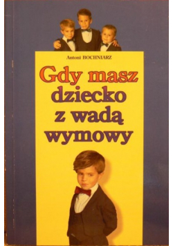 Gdy masz dziecko z wadą wymowy
