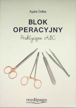 Blok Operacyjny. Praktyczne Abc