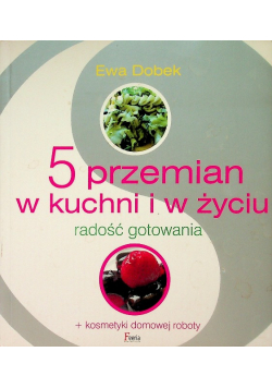 5 przemian w kuchni i w życiu
