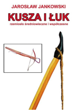 Kusza i łuk