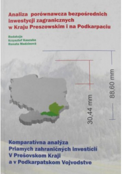 Analiza porównawcza bezpośrednich inwestycji zagranicznych w Kraju Preszowskim i na Podkarpaciu