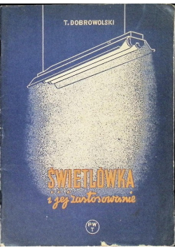Świetlówka i jej zastosowanie