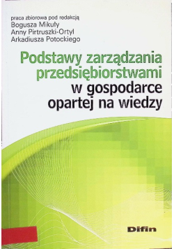 Podstawy zarządzania przedsiębiorstwami w gospodarce opartej na wiedzy