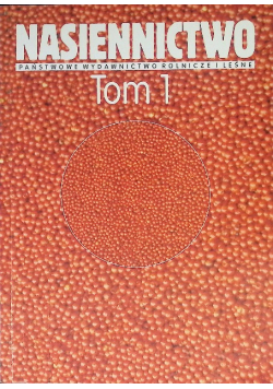Nasiennictwo Tom 1