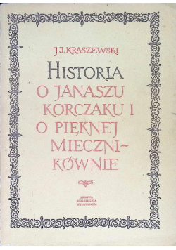 Historia o Janaszu Korczaku i o pięknej miecznikównie