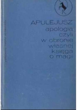 Apologia czyli w obronie własnej - księga o magii