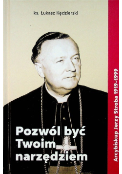 Pozwól być Twoim narzędziem