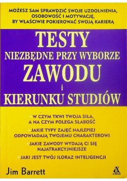 Testy niezbędne przy wyborze zawodu i kierunku studiów