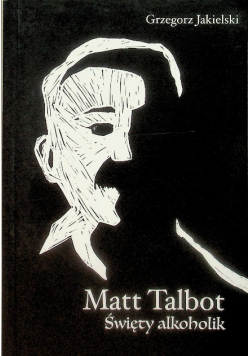 Matt Talbot Święty alkoholik