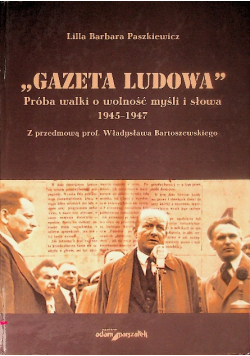 Gazeta ludowa. próba walki o wolność myśli i słowa 1945-1947