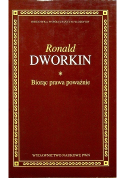 Biorąc prawa poważnie Tom I