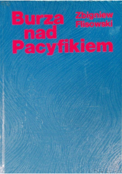Burza nad Pacyfikiem Tom I