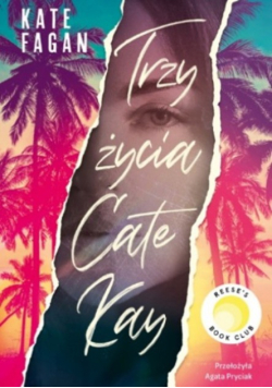 Trzy życia Cate Kay
