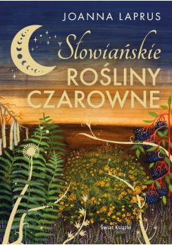Słowiańskie rośliny czarowne