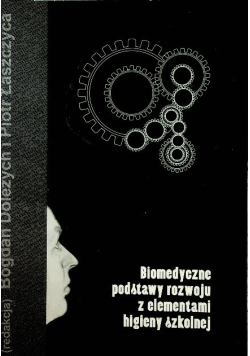 Biomedyczne podstawy rozwoju z elementami higieny szkolnej