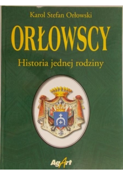 Orłowscy Historia jednej rodziny