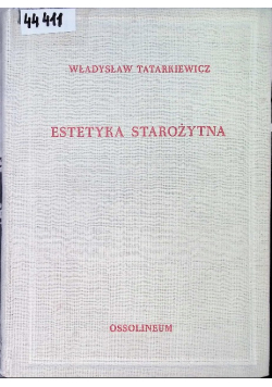 Estetyka Starożytna Tom 1