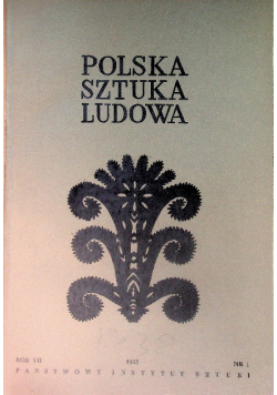 Polska sztuka ludowa Nr 1 do 6 / 53
