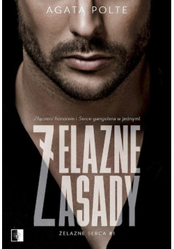 Żelazna serca Tom 1 Żelazne zasady