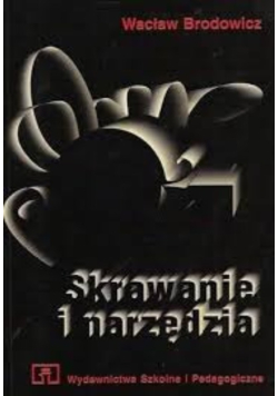 Skrawanie i narzędzia