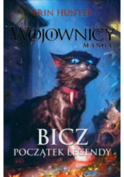 Wojownicy Manga Bicz Początek legendy