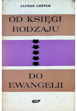 Od Księgi Rodzaju do Ewangelii
