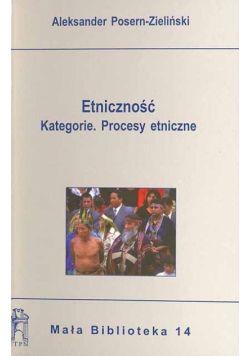 Etniczność kategorie procesy etniczne