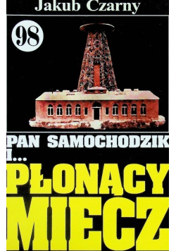 Pan Samochodzik i Płonący miecz Tom 98