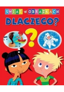 Świat w obrazkach Dlaczego