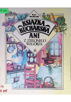 Książka kucharska Ani z Zielonego Wzgórza