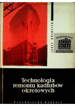 Technologia remontu kadłubów okrętowych