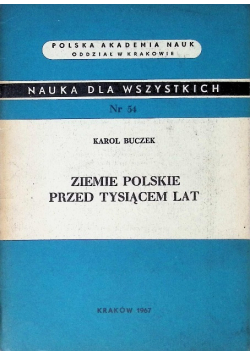 Ziemie polskie przed tysiącem lat Nr 54 / 67