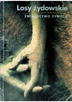 Losy żydowskie świadectwo żywych