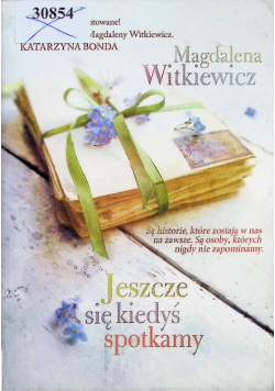 Jeszcze się kiedyś spotkamy