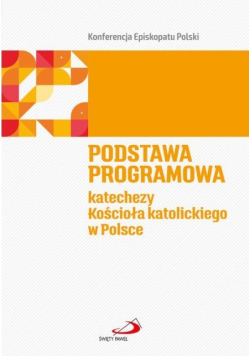 Podstawa programowa katechezy Kościoła katolickieg w Polsce