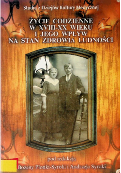 Życie codzienne w XVIII - XX wieku i jego wpływ na stan zdrowia ludności