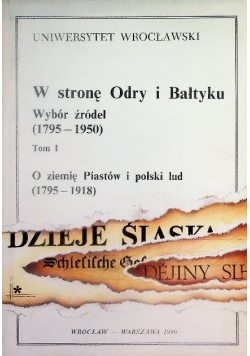 W stronę Odry i Bałtyku Tom I