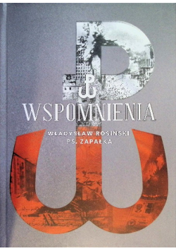 Wspomnienia Władysław Rosiński (Ps. Zapałka)