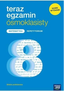 Teraz egzamin ósmoklasisty Matematyka Repetytorium