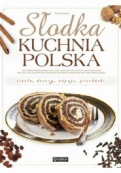 Słodka kuchnia polska