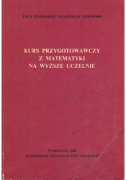 Kurs przygotowawczy z matematyki na wyższe uczelnie