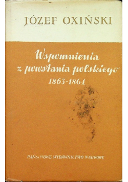 Wspomnienia z powstania polskiego 1863 - 1864