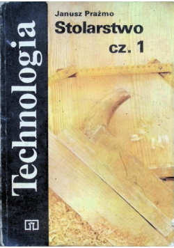 Technologia stolarstwo Część 1