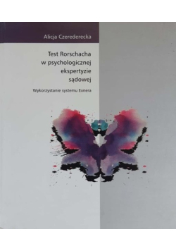 Test Rorschacha w psychologicznej ekspertyzie sądowej